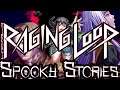 Raging Loop | Switch Gameplay | Spooky Stories