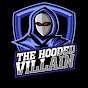 The Hooded Villain