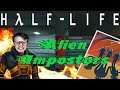 Half Life - 5 - Alien Impostors