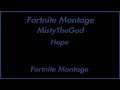 Fortnite Montage - “Hope”