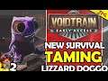 VOIDTRAIN - Taming A Lizzard Doggo - Fighting Off Soldiers At The Depo / Upgrades an Crafting Benchs