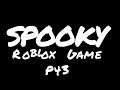 Spooky Roblox Game - Part 43 (Game In Desc)
