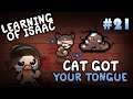 Learning of Isaac #21 - Cat Got Your Tongue