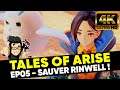 [4K PS5] TALES OF ARISE - EP 05 : il faut sauver Rinwell !