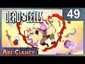 AbeClancy Plays: Dead Cells w/ DLC - #49 - Understanding Recovery