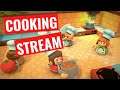 Cooking Stream | Overcooked! 2 Gameplay