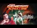 İnsana Benziyen Uzaylılar Geldi  | 10 : Bölüm | Alpha Genesis One Deluxe Türkçe