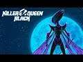 Killer Queen Black Gameplay Trailer