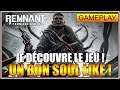 GAMEPLAY - JE DÉCOUVRE UN SUPER SOUL LIKE - REMNANT FROM THE ASHES ! - FR