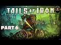 TAILS OF IRON Gameplay - Part 6 (no commentary)
