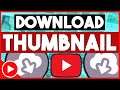 [FREE] Download YouTube Thumbnail Of Videos - GET YOUTUBE THUMBNAILS - GET MORE VIEWS AND SUBSCRIBER
