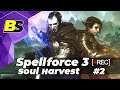 SpellForce 3 Soul Harvest➤ прохождение #2 — стрим на русском