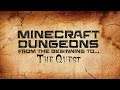 Minecraft Dungeons: ...to the Quest