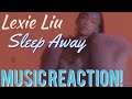 OKAY, DOPE!!😁 Lexie Liu - Sleep Away Music Reaction🔥