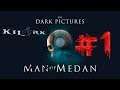 The Dark Pictures Anthology Man of Medan #1
