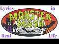 Lyrics in Real Life: Monster Mash (Halloween Edition)