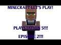 Minecraft! PlayStation 5! Episode 2!