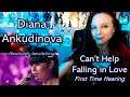 I'm Bewitched! - Diana Ankudinova - Can't Help Falling in Love - First Time Hearing (Reaction)!