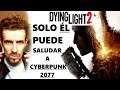 DYING LIGHT 2- (GAMESCOM 2019) EL ÚNICO QUE PUEDE PLANTAR CARA A CYBERPUNK 2077 - análisis