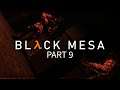 Surprise! - Black Mesa 1.0 Part 9 - Half-Life Remake Let's Play Blind