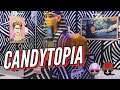 CANDYTOPIA THE BEST PLACE ON EARTH