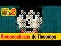 Rompecabezas de Thwomps | Super Mario Maker 2