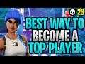 The REAL Way To Become A TOP Fortnite Player! (How To Get Better At Fortnite)