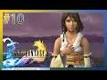 Final Fantasy X | 10 | Okay, sie heißt nicht Uschi! | Stream / Lets Play