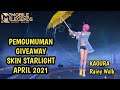 PENGUMUMAN GIVEAWAY SKIN STARLIGHT APRIL 2021 - KAGURA | MOBILE LEGENDS