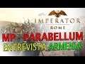 MP PARABELLUM - Entrevista a Jugador de Armenia "Knightliker"
