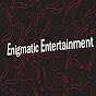 Enigmatic Entertainment