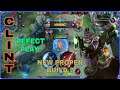 NEW UPDATE CORE CLINT? PERFECT PLAY MANIAC! PROPER BEST BUILD | Mobile Legends Bang Bang