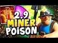 TOP LADDER with SUPER FAST 2.9 MINER POISON CYCLE! - CLASH ROYALE