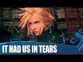 Final Fantasy VII Remake Gameplay - 7 Times It's Already Had Us In Tears
