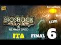 BioShock 2  Remastered.Gameplay ITA Ep6 FINAL Walkthrough (No Commentary) 4K 60fps