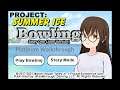 Bowling (Story One) (Jane Version) - Project: Summer Ice | Platinum Walkthrough