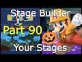 Super Smash Bros. Ultimate - Stage Builder - I Play Your Stages! - Part 90