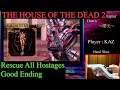 The House of the Dead 2  VERY HARD + Rescue All Hostages [158,540 Points]