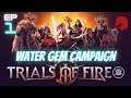 Let's Play Trials of Fire | Water Gem Episode 1 | Gameplay Playthrough