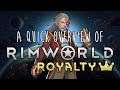 RimWorld Royalty DLC Overview