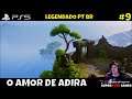 KENA BRIDGE OF SPIRITS PS5 GAMEPLAY #9 O AMOR DE ADIRA LEGENDADO EM PORTUGUES