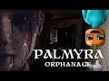 Palmyra Orphanage |Gameplay| Ep1. The Children Will See You Now