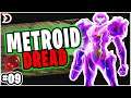 09 — My "Metroid Dread" Experience |  We Bomberman Now?!
