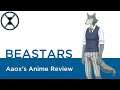 BEASTARS - Aaox's Anime Review
