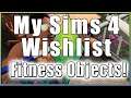GYM EQUIPMENT! (And Other Fitness Objects too) | My Sims 4 Wishlist