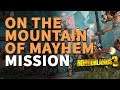 On the Mountain of Mayhem Borderlands 3 Mission