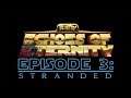 Stranded - Star Wars: Echoes of Eternity [Episode 3]