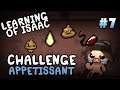 Learning of Isaac #7 - Challenge Appétissant
