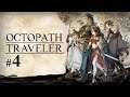 Octopath Traveler || Let's Play Part 4 || Blind || PC || Cyrus is clueless