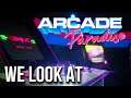 Old School Gamers Will Love This Game! - Let's Look At Arcade Paradise